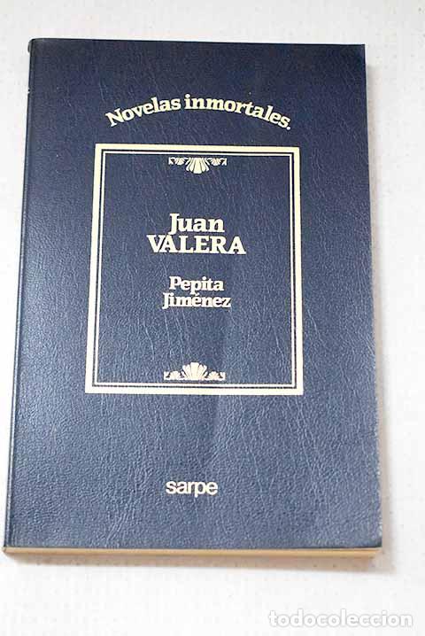 Libros: Pepita Jim&eacute;nez: Valera, Juan.- Valera, Juan