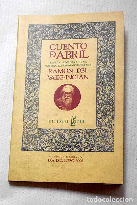 Livros em segunda m&atilde;o: Cuento de abril: escenas rimadas en una manera extravagante.- Valle-Incl&aacute;n, Ram&oacute;n del