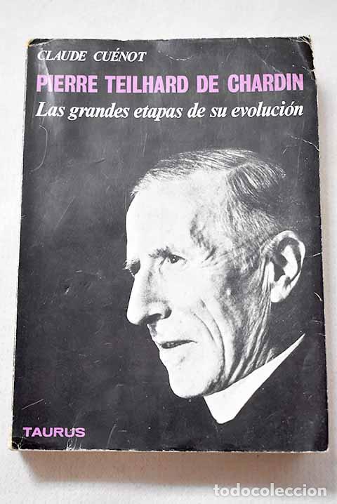 Livros em segunda m&atilde;o: Pierre Teilhard de Chardin: (Las grandes etapas de su evolucion).- Cu&eacute;not, Claude