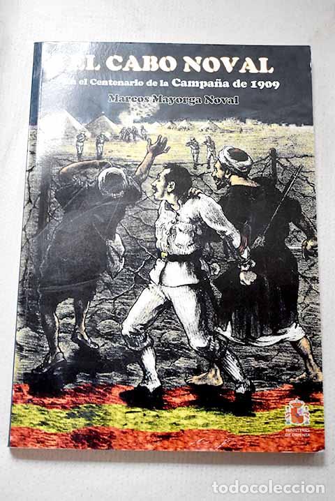 Livros em segunda m&atilde;o: El cabo Noval: en el centenario de la Campa&ntilde;a de 1909.- Mayorga Noval, Marcos