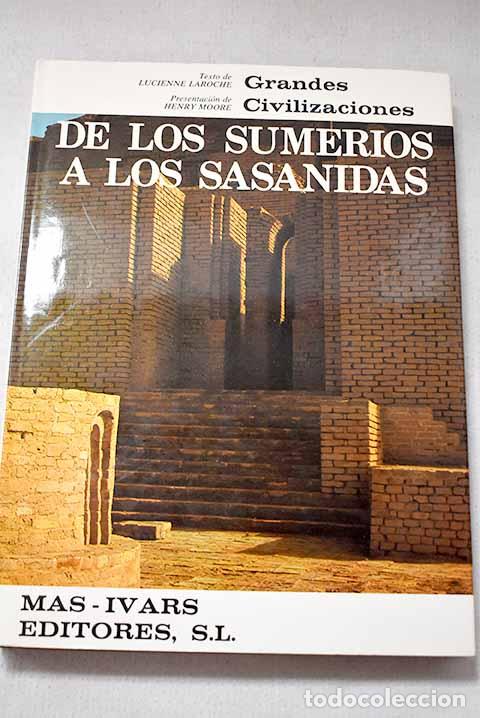 Libros: De los sumerios a los sas&aacute;nidas.- Laroche, Lucienne