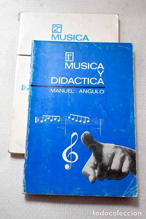 Libros: M&uacute;sica y Did&aacute;ctica: Angulo, Manuel.- Angulo, Manuel