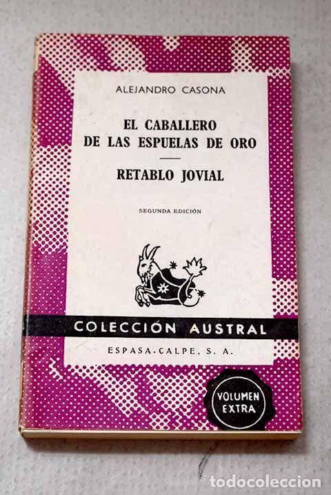 Libros: El caballero de las espuelas de oro ; Retablo jovial.- Casona, Alejandro