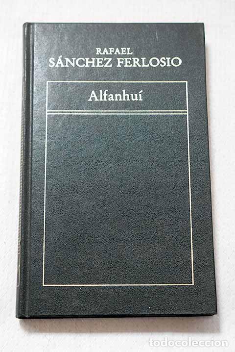 Libros: Industrias y andanzas de Alfanhu&iacute;.- S&aacute;nchez Ferlosio, Rafael