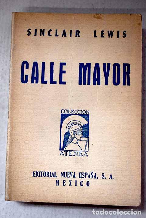 Libros: Calle mayor: historia de Carol Kennicott.- Lewis, Sinclair