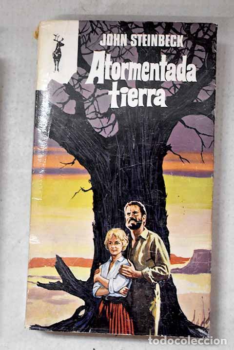 Libros: Atormentada tierra: Steinbeck, John.- Steinbeck, John