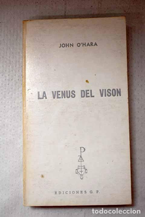 Libros: La venus del vis&oacute;n: O Hara, John.- O Hara, John