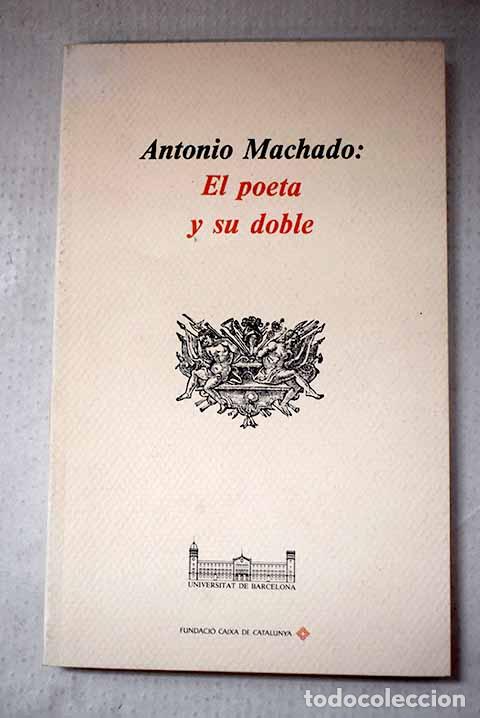 Libros: Antonio Machado: el poeta y su doble