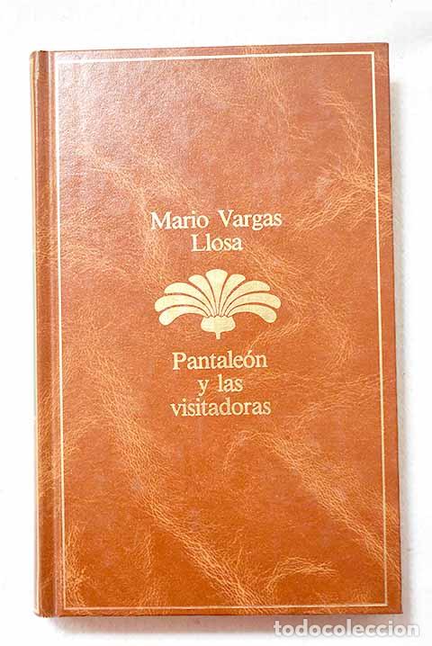 Libros: Pantale&oacute;n y las visitadoras.- Vargas Llosa, Mario