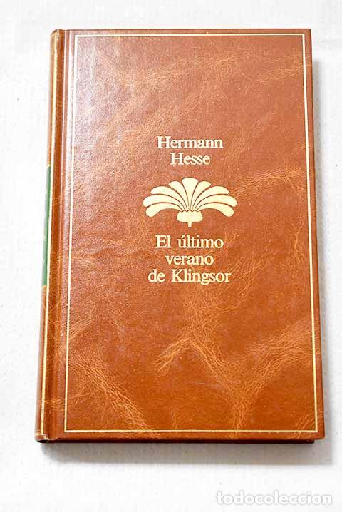 Libros: El &uacute;ltimo verano de Klingsor.- Hesse, Hermann