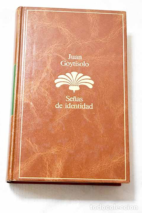 Libros: Se&ntilde;as de identidad: Goytisolo, Juan.- Goytisolo, Juan
