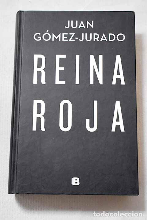 Libros: Reina roja: G&oacute;mez-Jurado, Juan.- G&oacute;mez-Jurado, Juan