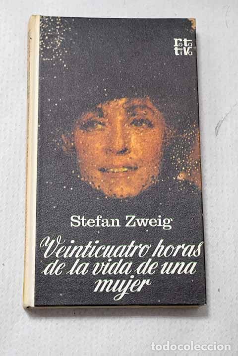 Livros em segunda m&atilde;o: Veinticuatro horas en la vida de una mujer.- Zweig, Stefan