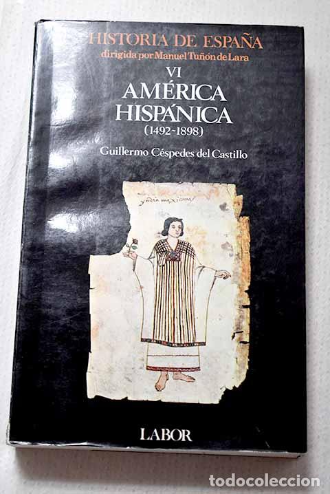 Livros em segunda m&atilde;o: Am&eacute;rica hisp&aacute;nica: (1492-1898).- C&eacute;spedes del Castillo, Guillermo