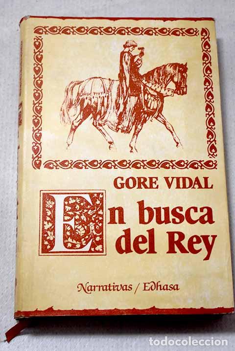Livros em segunda m&atilde;o: En busca del rey: Vidal, Gore.- Vidal, Gore