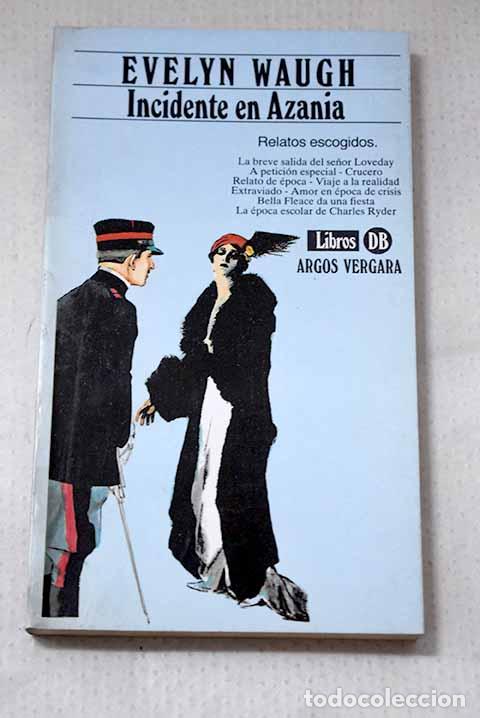 Livros em segunda m&atilde;o: Incidente en Azania: Waugh, Evelyn.- Waugh, Evelyn