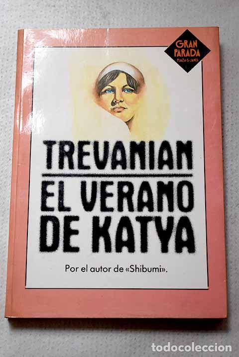 Livros em segunda m&atilde;o: El verano de Katya: Trevanian.- Trevanian