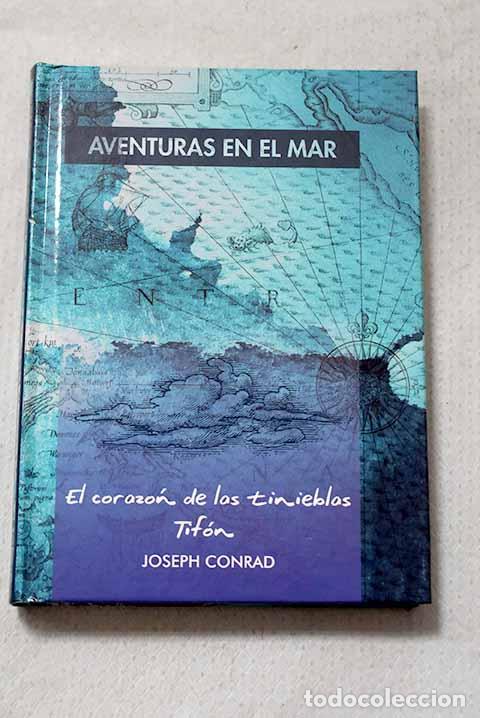 Libros: El coraz&oacute;n de las tinieblas ; Tif&oacute;n.- Conrad, Joseph