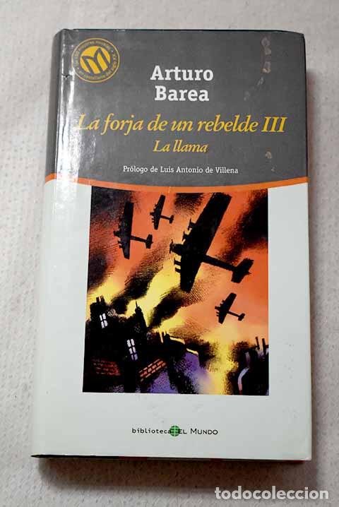 Libros: La llama: Barea, Arturo.- Barea, Arturo