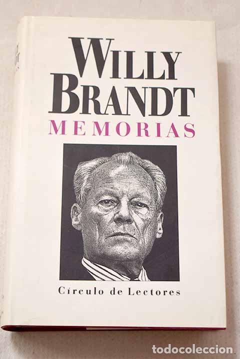 Libros: Memorias: Brandt, Willy.- Brandt, Willy