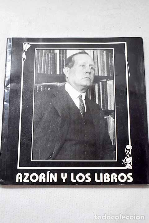 Libros: Azor&iacute;n y los libros: exposici&oacute;n