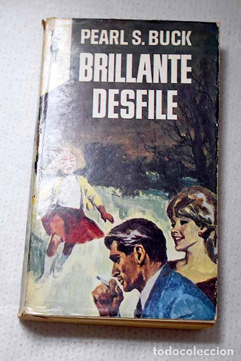Libros: Brillante desfile: Buck, Pearl S..- Buck, Pearl S.