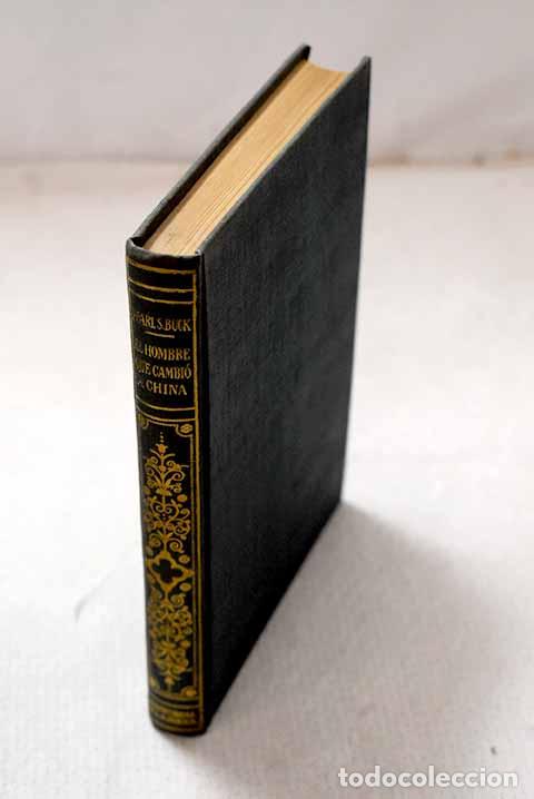 Libros: El hombre que cambi&oacute; a China: (historia de Sun Yat-Sen).- Buck, Pearl S.