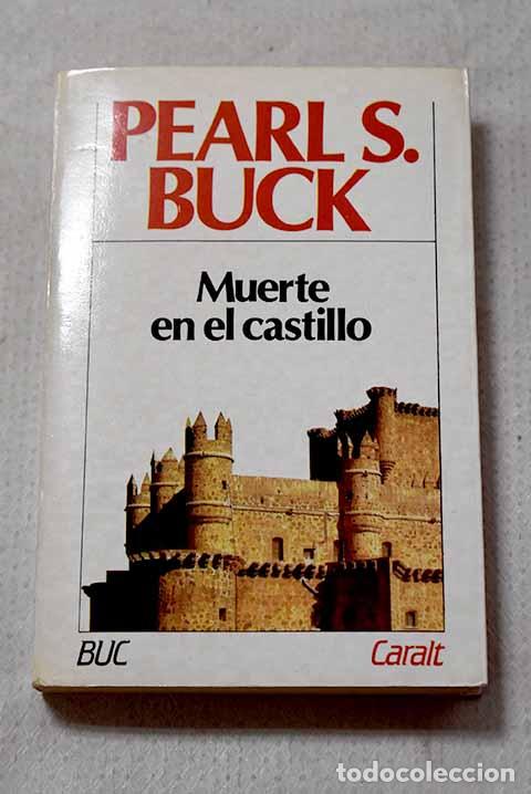 Libros: Muerte en el castillo.- Buck, Pearl S.