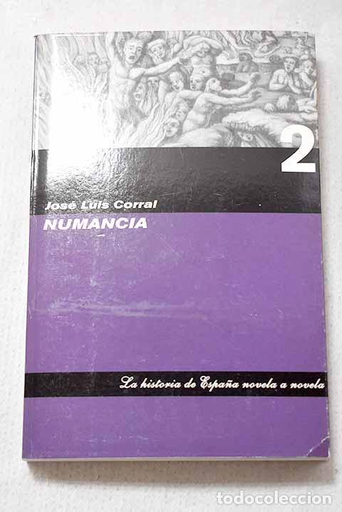 Libros: Numancia: Corral Lafuente, Jos&eacute; Luis.- Corral Lafuente, Jos&eacute; Luis