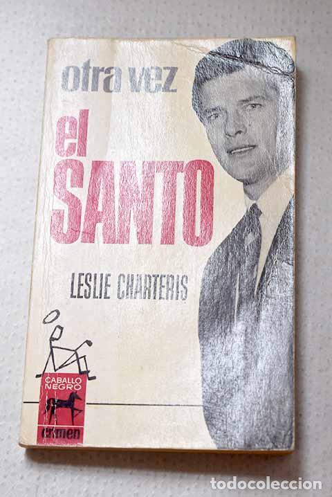 Libros: Otra vez El Santo: Charteris, Leslie.- Charteris, Leslie