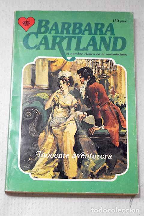 Libros: Inocente aventurera: Cartland, Barbara.- Cartland, Barbara