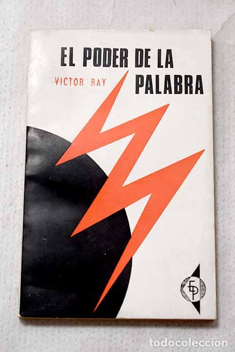 Libros: El poder de la palabra.- Ray, V&iacute;ctor