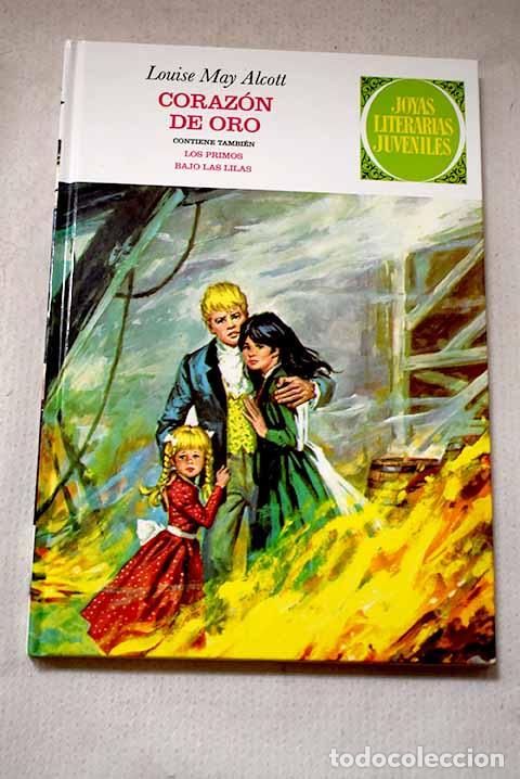 Libros: Coraz&oacute;n de oro ; Los primos ; Bajo las lilas.- Rodr&iacute;guez, Armon&iacute;a