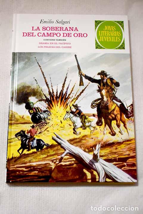 Livros em segunda m&atilde;o: La soberania del campo de oro ; Drama en el pac&iacute;fico ; Los piratas del caribe.- Salgari, Emilio