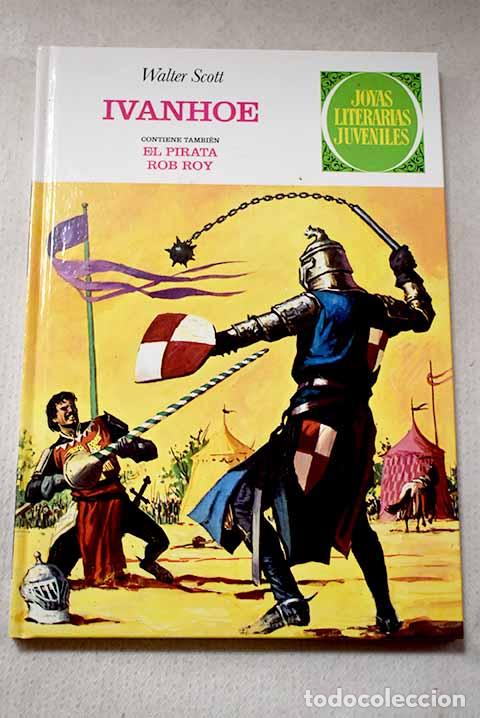 Livros em segunda m&atilde;o: Ivanhoe ; El pirata ; Rob Roy.- Vidal Sales, Jos&eacute; Antonio
