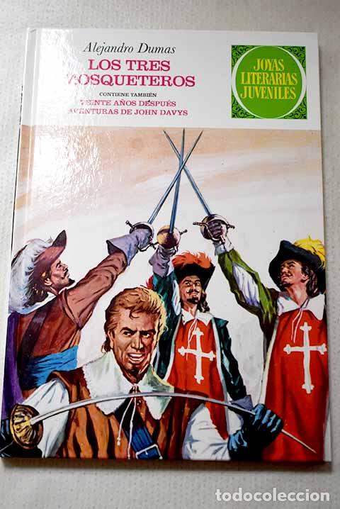 Libros: Los tres mosqueteros ; Veinte a&ntilde;os despu&eacute;s ; aventuras de John Davys.- Vidal Sales, Jos&eacute; Antonio
