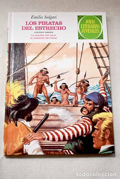 Libros: Los piratas del estrecho: La galera del baja ; El desierto de fuego.- Gonz&aacute;lez Cremona, Juan Manuel