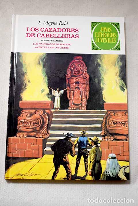 Libros: Los cazadores de cabelleras: Los n&aacute;ufragos de Borneo ; Aventura en los Andes.- Cuss&oacute; Giralt, Miguel
