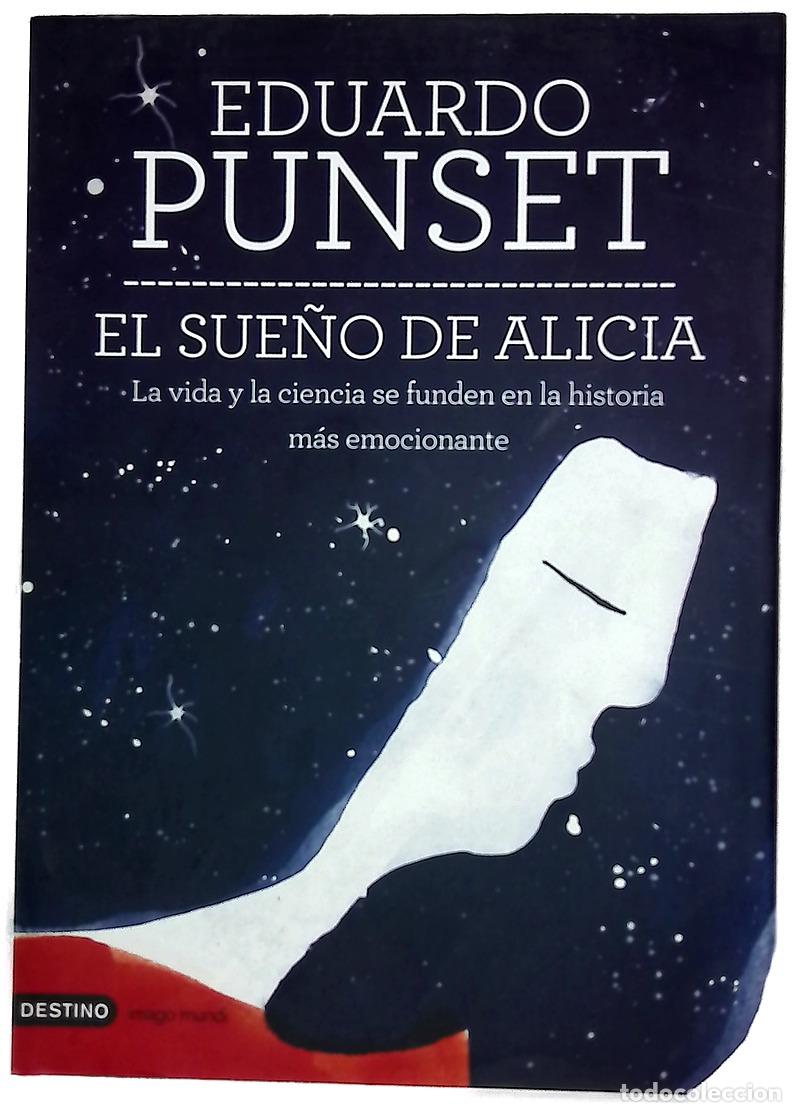 Libros: El sue&ntilde;o de Alicia : la vida y la ciencia se funden en la historia m&aacute;s emocionante