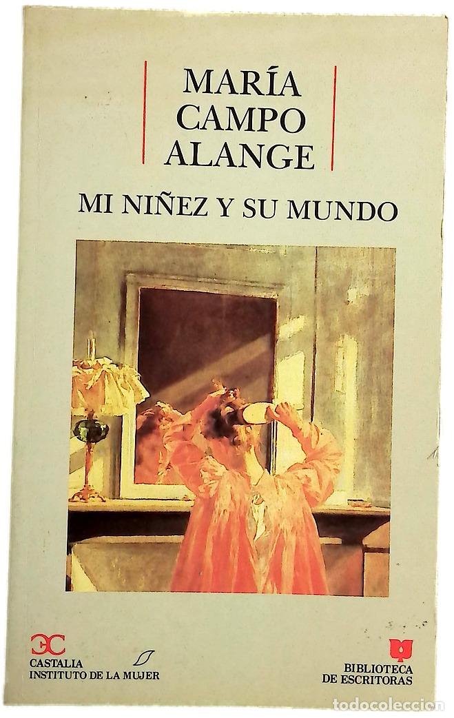 Libros: Mi ni&ntilde;ez y su mundo - Campo Alange, Mar&iacute;a Laffitte; Salas Larraz&aacute;bal, Mar&iacute;a