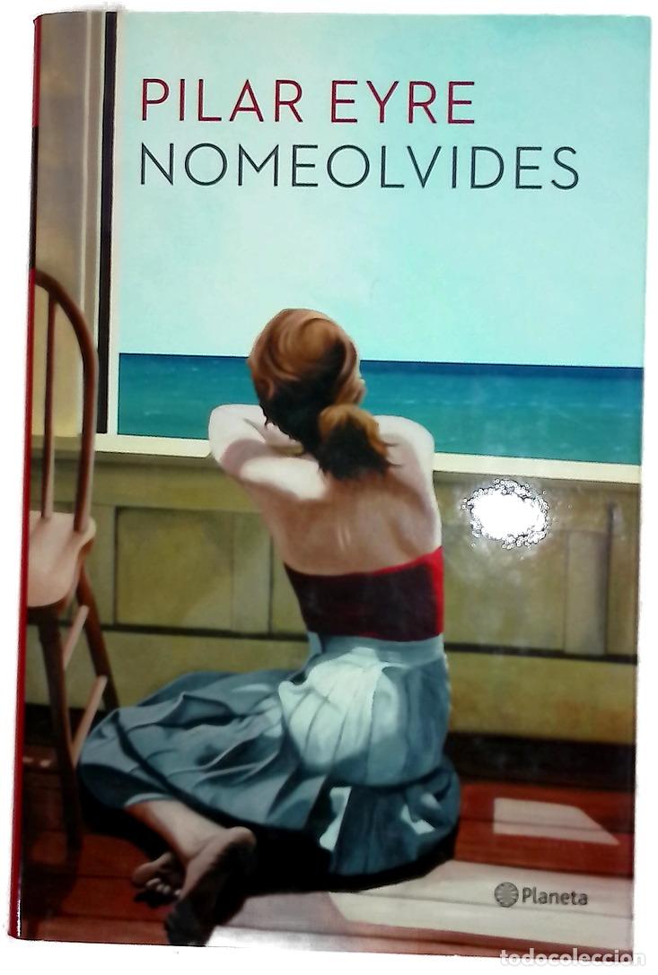 Libros: Nomeolvides - Eyre, Pilar
