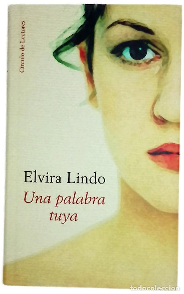 Libros: Una palabra tuya - Lindo, Elvira