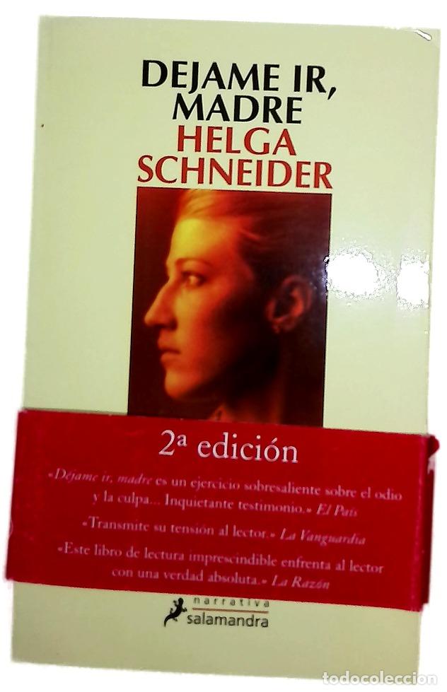 Libros: D&eacute;jame ir, madre - Schneider, Helga