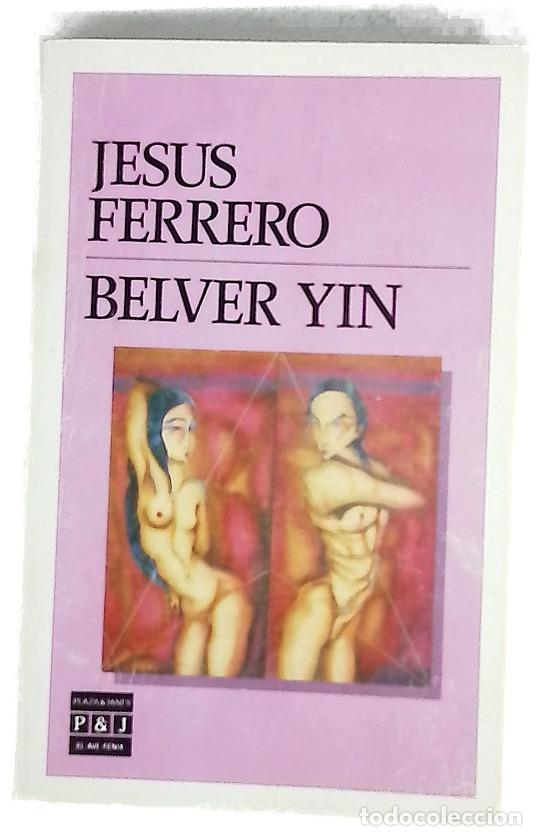 Libros: B&eacute;lver Yin - Ferrero, Jes&uacute;s