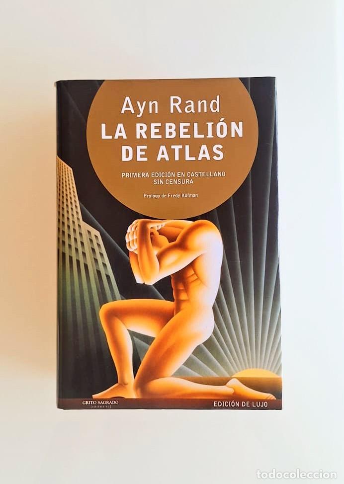 Libros: La rebeli&oacute;n de Atlas, Ayn Rand, Grito sagrado, edici&oacute;n de lujo