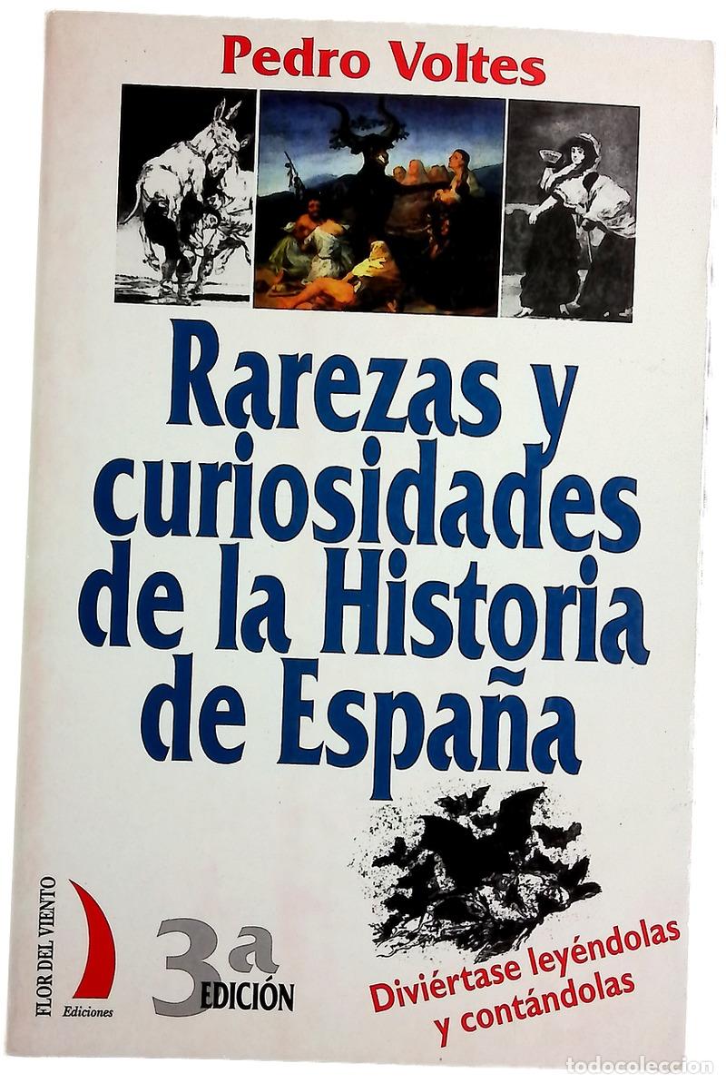 Libros: Rarezas y curiosidades de la historia de Espa&ntilde;a : divi&eacute;rtase ley&eacute;ndolas y cont&aacute;ndolas