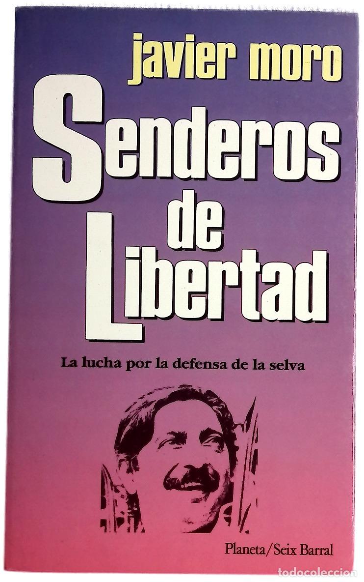 Libros: Senderos de libertad - Moro, Javier
