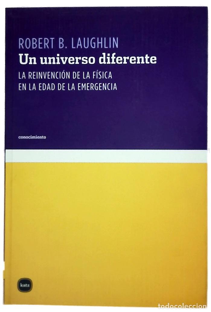 Libros: Un universo diferente - Robert B. Laughlin