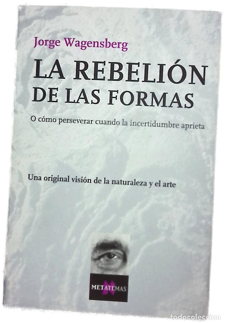 Libros: La rebeli&oacute;n de las formas o C&oacute;mo perseverar cuando la incertidumbre aprieta