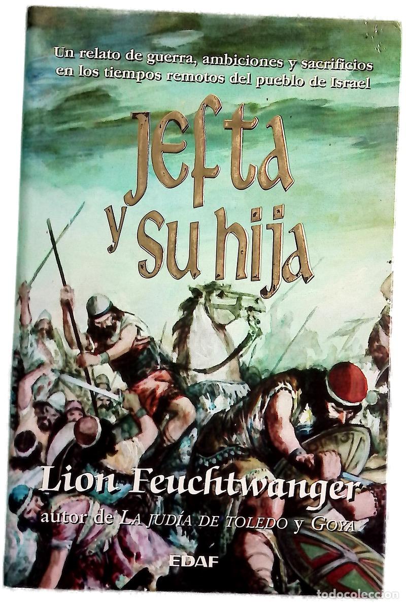 books: Jefta y su hija un relato de guerra, ambiciones y sacrificios en los tiempos remotos del pueblo d...